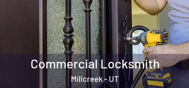 Commercial Locksmith Millcreek - UT