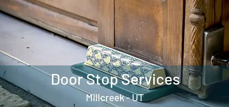 Door Stop Services Millcreek - UT