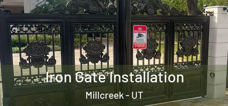 Iron Gate Installation Millcreek - UT