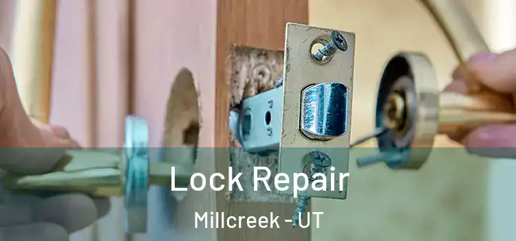 Lock Repair Millcreek - UT