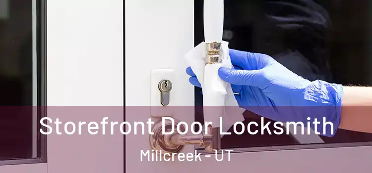 Storefront Door Locksmith Millcreek - UT